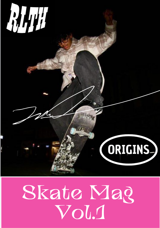 RLTH SkateMag Vol.1 SIgnature Edition